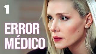 Error médico  Capítulo 1  Película romántica en Español Latino