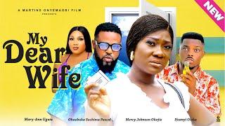 MY DEAR WIFE THE MOVIEMERCY JOHNSON OKOJIE MARYANN UGWU -2024 LATEST NOLLYWOOD MOVIES