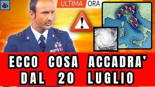 METEO ITALIA DEVO DARVI UNA BRUTTISSIMA NOTIZIA ECCO COSA ACCADRA DAL 20 LUGLIO SU QUESTE CITTA