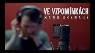 Hand Grenade - Ve vzpomínkách  Official Music Video 