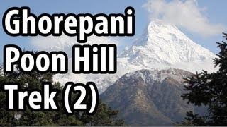 Ghorepani Poon Hill Trek - Beauty of Nepal Part 2