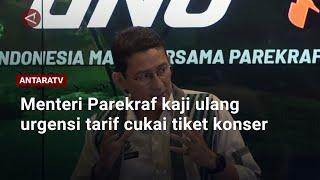 Menteri Parekraf kaji ulang urgensi tarif cukai tiket konser