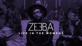 Zeeba - Live In The Moment Official Music Video