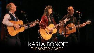 Karla Bonoff The Water Is Wide with Livingston Taylor & Sean McCue