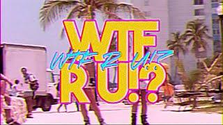 Don Diablo x Lucky Luke - WTF R U?  Official Lyric Video