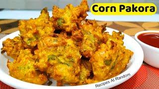 Corn Pakoda in 5 minutes भुट्टे के पकौड़े Crispy Corn Pakoda #CornFritters #cornSnacks