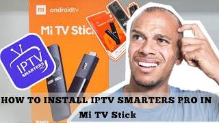 How To download IPTV Smarters Pro App on Mi TV Stick Device + Free Test 24