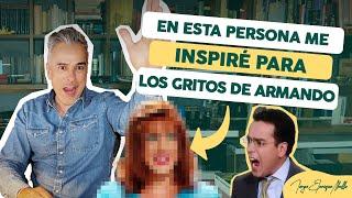 LOS GRITOS DE ARMANDO Esta fue al persona en la que me inspiré  Detrás de escenas de BETTY LA FEA