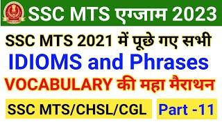 SSC MTS 2021 asked all Idioms & Phrases     vocabulary marathon For ssc mts 2022  ssc mts 2023