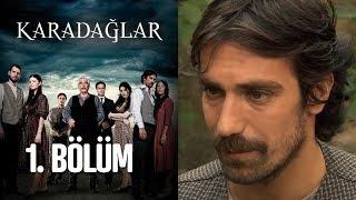 Karadağlar 1. Bölüm