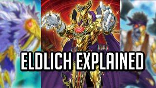 Eldlich Explained In 9 Minutes - Yu-Gi-Oh Archetype Analysis