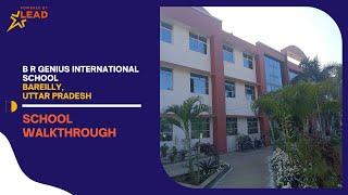 B R Genius International School Bareilly  Uttar Pradesh  School Tour 2022