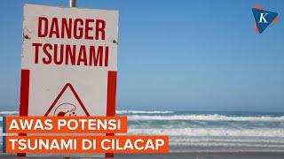 Waspada BMKG Peringatkan Potensi Tsunami Setinggi 10 Meter di Cilacap