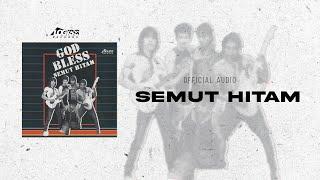 Godbless - Semut Hitam Official Audio