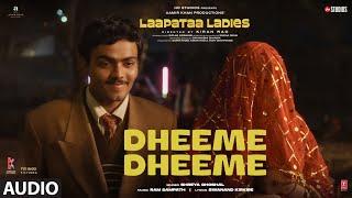 Dheeme Dheeme Audio  Laapataa Ladies  Shreya Ghoshal  Ram Sampath  Aamir Khan Productions