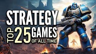 Top 25 Best Strategy Games of All Time That You Should Play  2024 Edition