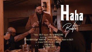 Balti - Haha Official Music Video