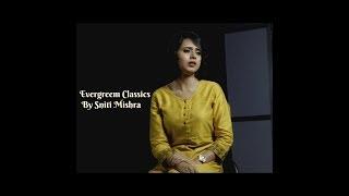Evergreen Classics I Sniti Mishra - Feat Piyush Menon I Md. Rafi I Mukesh I Lata Mangeshkar