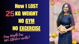 My Weight loss Journey How I lost 25 Kgs No Gym & No Exercise  My easy weigh loss transformation