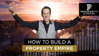 How to Build a Property Empire