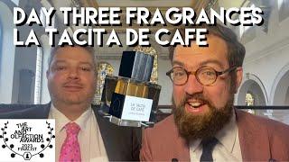 Day Three Fragrances - La Tacita de cafe