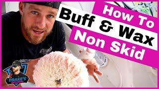 How to Buff and Wax Non Skid Boat Decks  Boat Detailing Business Tips  Revival Marine Care
