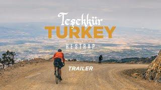 Tesekkür Turkey - A Cycling Film by Restrap TRAILER