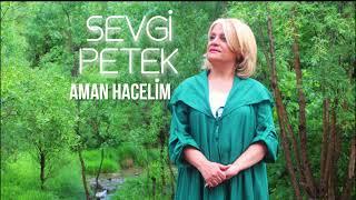 Sevgi Petek - Hacerim