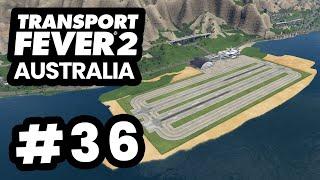 Building a NEW AIRPORT - Transport Fever 2 Australia #36