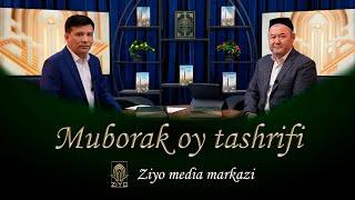 MUBORAK OY TASHRIFI Ramazon 1-son 2024