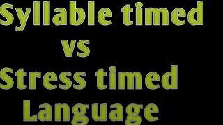 syllable timed vs stress timed language