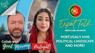 Beyond NHR Portugals Political Landscape and More - Collab with Good Morning Portugal  Expat Talk