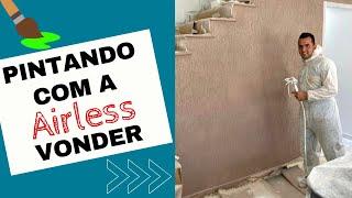 Pintura com a Airless Vonder MPA 120  O que achei da minha primeira experiência