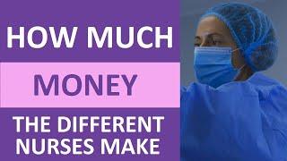 Nurse Salary How Much Money Different Nurses Make in the U.S.
