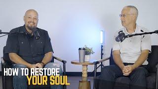 How to Restore Your Soul