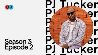 PJ Tucker on making it in the NBA Playoff Heartbreaks guarding Kevin Durant & Staying Fly  S3 E2