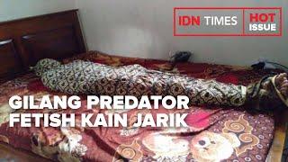 GILANG PREDATOR FETISH KAIN JARIK CARI MAHASISWA UNTUK PUASKAN HASRAT SEKSUAL