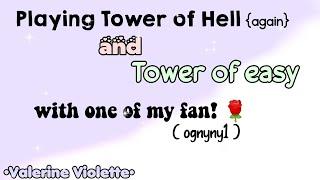 Playing Tower of Hell again and Tower of easy w ognyny1  Roblox  •Valerine Violette•
