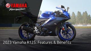 2023 Yamaha R125 Features & Benefits