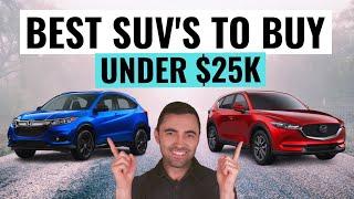 10 BEST Used SUVs Under $25000 That Are Reliable And Worth Every Dollar