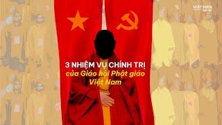 Ba nhiệm vụ chính trị của Giáo hội Phật giáo Việt Nam - Podcast