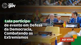  Lula participa de evento em Defesa da Democracia Combatendo os Extremismos