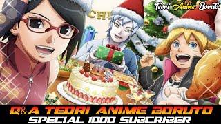 Q & A Teori Anime Boruto_Special 1000 Subcriber