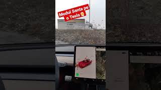 Modul Santa pe o Tesla