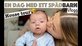 VLOGG - EN DAG MED ETT SPÄDBARN  HOUSE TOUR