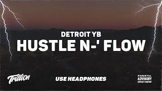 Detroit YB - Hustle N- Flow  9D AUDIO 