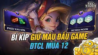 BÍ KÍP GIỮ MÁU GIAI ĐOẠN ĐẦU GAME - NHỮNG TRANG BỊ & ĐỘI HÌNH TỐT NHẤT DEF MÁU ĐTCL MÙA 12