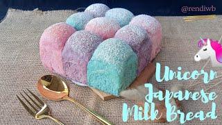 Unicorn Japanese Milk Bread Tanpa Telur Tanpa Mixer Super Fluffy 