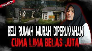 RUMAH DIPERUMAHAN CUMA 15 JUTA? CUMA KUAT 3 BULAN KAMI TINGGAL DISINI TERNYATA SARANG SETAN