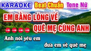 Em Bằng Lòng Về Quê Mẹ Cùng Anh Karaoke Beat Chuẩn Tone Nữ - Hà My Karaoke